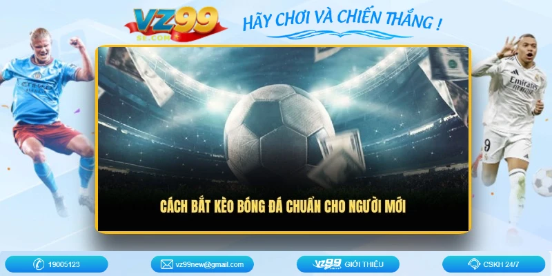 cach-bat-keo-bong-da-chuan
