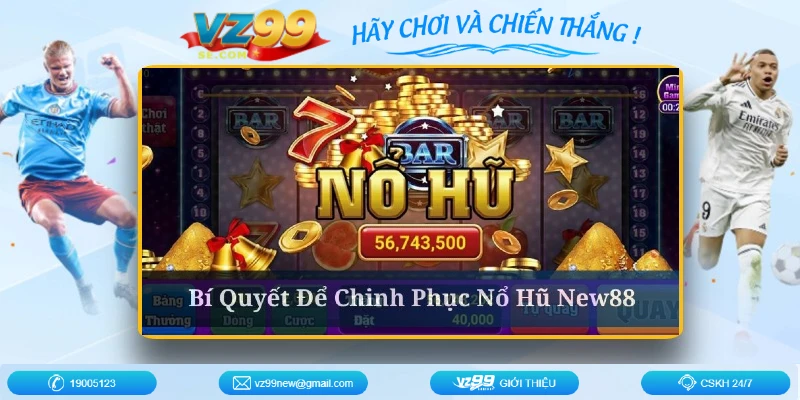 no-hu-new88-bi-quyet-choi