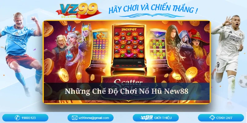 no-hu-new88-che-do-choi
