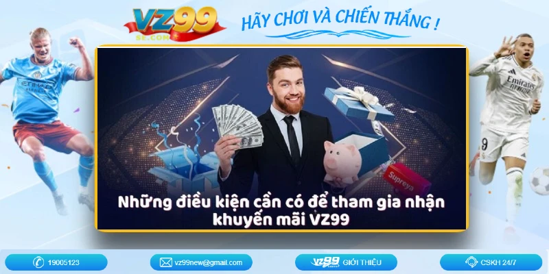 dieu-kien-de-nhan-uu-dai-nguoi-choi-vz99