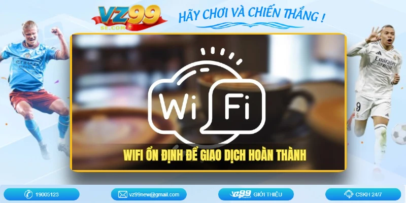 rut-tien-vz99-wifi-on-dinh