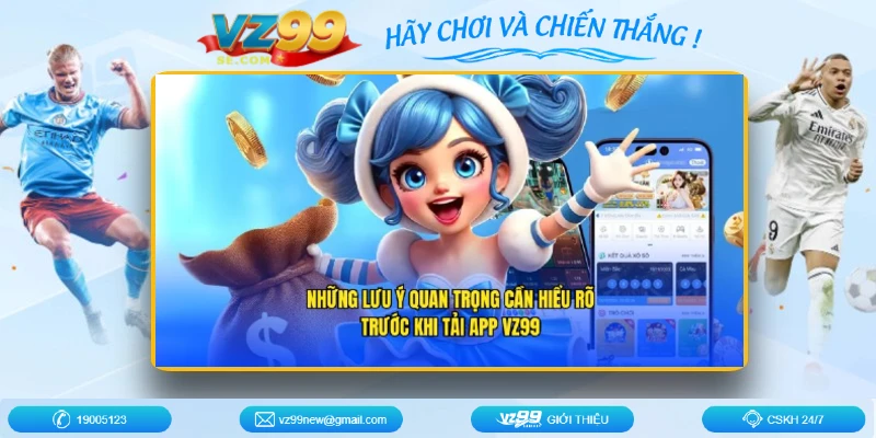 tai-app-vz99-luu-y