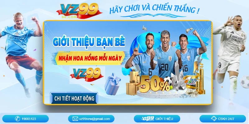 uu-dai-nguoi-choi-vz99-danh-cho-dai-ly