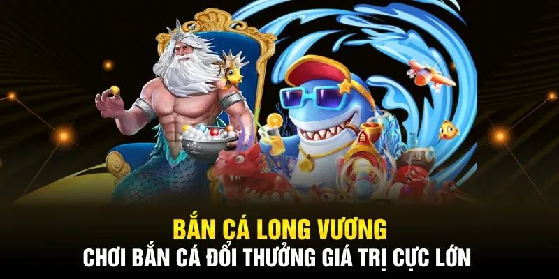 gioi-thieu-ban-ca-long-vuong-online